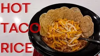 Let's Get Cooking, Quick & Easy Hot Taco Rice!
