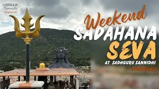 Weekend Sadhana Seva at Sadhguru Sannidhi Bengaluru | Weekend Volunteering 