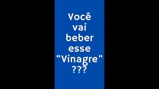 Você vai beber esse 