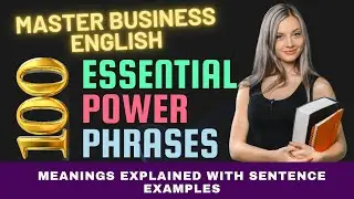 Business English for Beginners : 100 must-Know Phrases with Sentence Examples