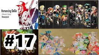 Romancing SaGa Minstrel Song Remastered #17 - Recruiting Monica New Character