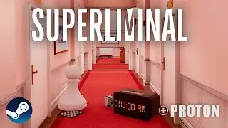Superliminal Linux - Steam Play Proton