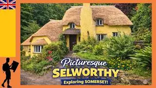 Selworthy Somerset: The Hidden Fairytale English Village That Will Leave You Speechless