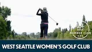West Seattle Women's Golf Club - Member Club Spotlight