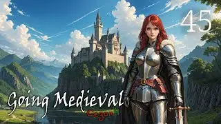 Going Medieval S4 #45 Финал!
