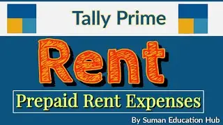 Prepaid rent expenses entry in Tally Prime कैसे करें l