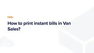How to print instant bills in Van Sales? #distributo