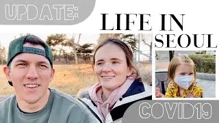 COVID19 Life Update From Seoul