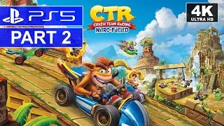 Crash Team Racing Nitro-Fueled | Part 2 | PS5 Story Walkthrough | [4K, HDR, 60FPS]