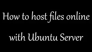 How to host files online in Ubuntu Server (Apache2)