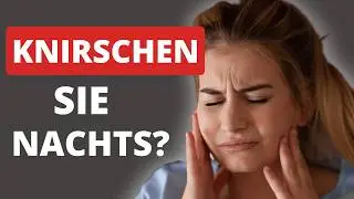 DARAN merken Sie, ob Sie Ihre Zähne unbewusst kaputt machen