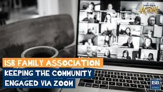 Learning in Action: Keeping the community alive via zoom with ISB Family Association