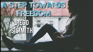 A Step Towards Freedom [Official Audio] DIEGO SISIMITH