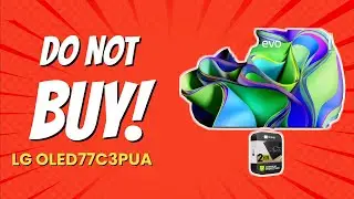 DON'T BUY LG OLED77C3PUA Before Watching This Video! 😱 (9 Reasons)