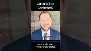 Can a Will be Contested?