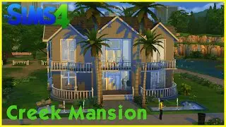 Sims 4 Speedbuild: ★ Creek Mansion ★