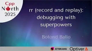 (Lightning Talk) Botond Ballo - rr (record and replay): debugging with superpowers