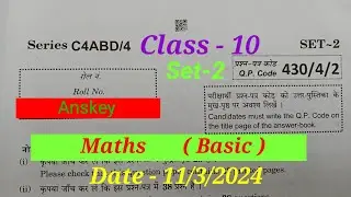 Anskey Maths ( Basic ) Class-10 CBSE ! Q.P.Code - 430/4/2 Set-2 Series-C4ABD/4 Date-11/3/2024