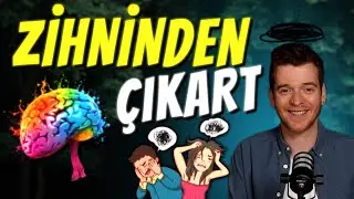 ZİHNİNDEN ÇIKART I Overthink İle Nasıl Başa Çıkarsın?