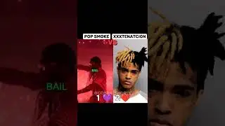 Pop Smoke VS XXXTENTACION 