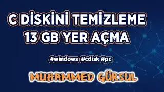 C Diskini Temizleme (13 GB Yer Açma)