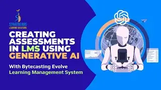 Assessment created in LMS at lightening speed using Generative AI - ChatGPT (Bytecasting Evolve LMS)
