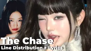 How Would IVE sing “The Chase” Line Distribution + Lyrics
