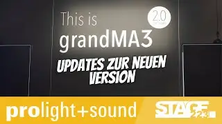 grandMA 3 Software 2.0.0: Alle neuen Features im Überblick!