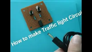 How to make Traffic light Circuit!
