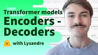 Transformer models: Encoder-Decoders