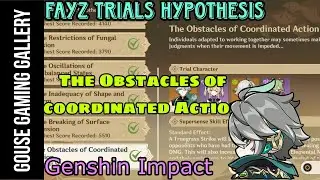 The Obstacles Of Coordinated Action _ Fayz Trials: Hypothesis _ Genshin Impact