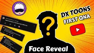 FACE REVEAL? QNA | DX TOONS [OFFICIAL]