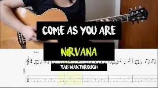 Come As You Are - Nirvana (Tab Walkthrough / Fingerstyle Guitar Tutorial)
