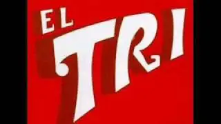 Sopleme usted primero - El tri