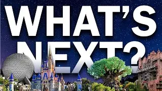 What’s NEXT for Walt Disney World? (Ideas for Rides, Shows, Restaurants, and More!)