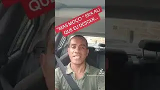 MAS MOÇO EU IA DESCER ALÍ