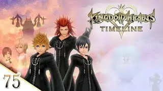 KINGDOM HEARTS TIMELINE - Episode 75: Nobodies