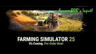 A look at the new Farming Simulator 25, what i feel and think about the new game...
