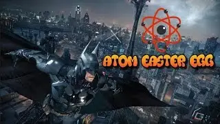 Batman: Arkham Knight - Atom Easter Egg