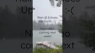 Rain Up North in Michigan