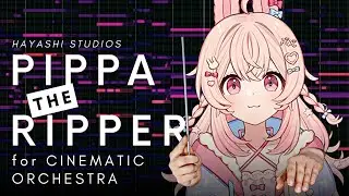 I got hired to write an epic soundtrack for a VTuber! PIPPA THE RIPPER (orchestration) @PipkinPippa