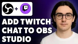 How To Add Twitch Chat To Obs Studio [2025 Guide]