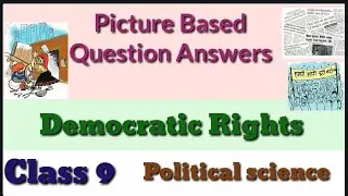 Picture based questions answers class 9 political science/ Democratic Rights