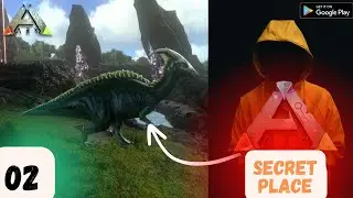 I FOUND SECRET PLACE IN ARK SURVIVAL EVOLVED [HINDI COMMENTARY] 02
