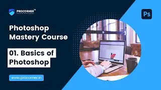 Basic Of Photoshop | Learn Abobe Photoshop in Hindi | Procorner