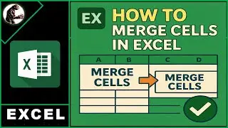 How to Merge cells in Excel Table EASY