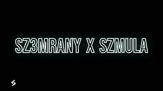 Sz3mrany X Szmula [ Prod Inner ]