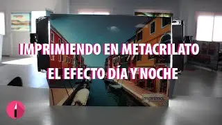 Imprimiendo el EFECTO DÍA y NOCHE en METACRILATO