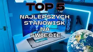 TOP 5 NAJLEPSZYCH STANOWISK NA ŚWIECIE #1