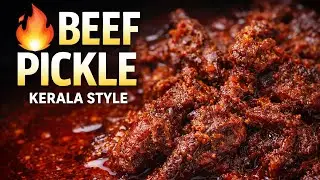 Kerala Beef Pickle | The Spiciest & Most Aromatic Achar You’ll Ever Taste |നാടൻ ഇറച്ചി അച്ചാർ 